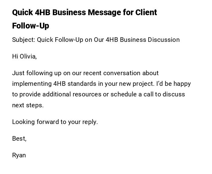 Quick 4HB Business Message for Client Follow-Up