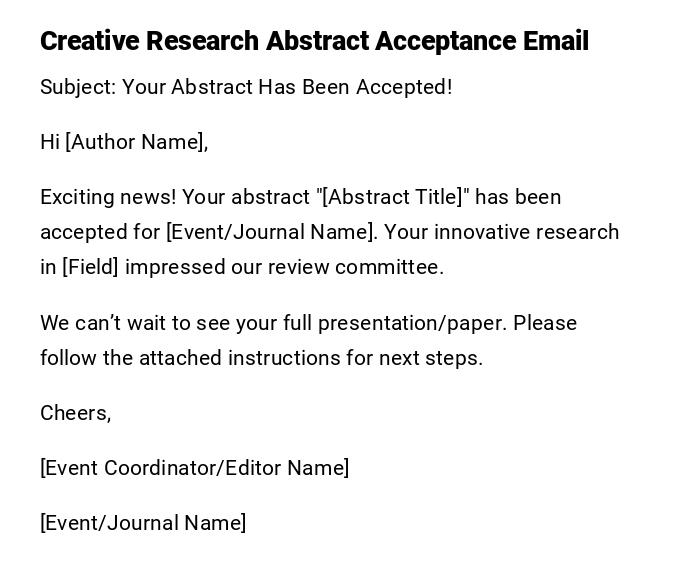 Creative Research Abstract Acceptance Email Creative Research Abstract Acceptance Email