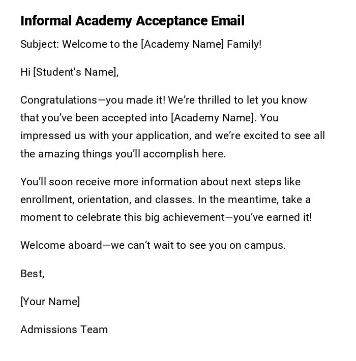 Informal Academy Acceptance Email