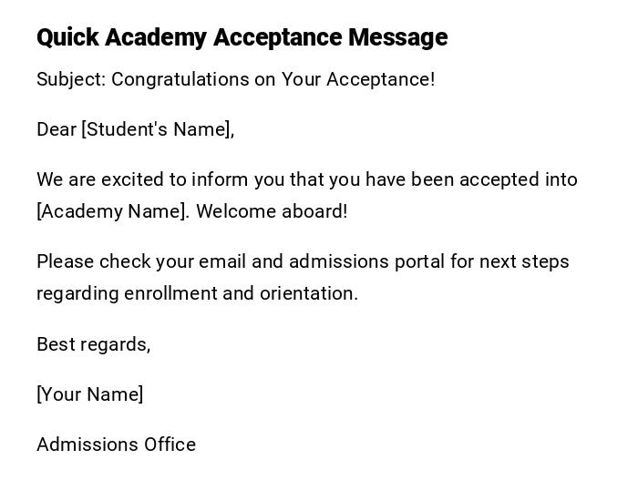 Quick Academy Acceptance Message