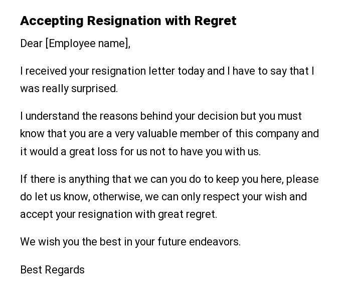 Accepting Resignation with Regret