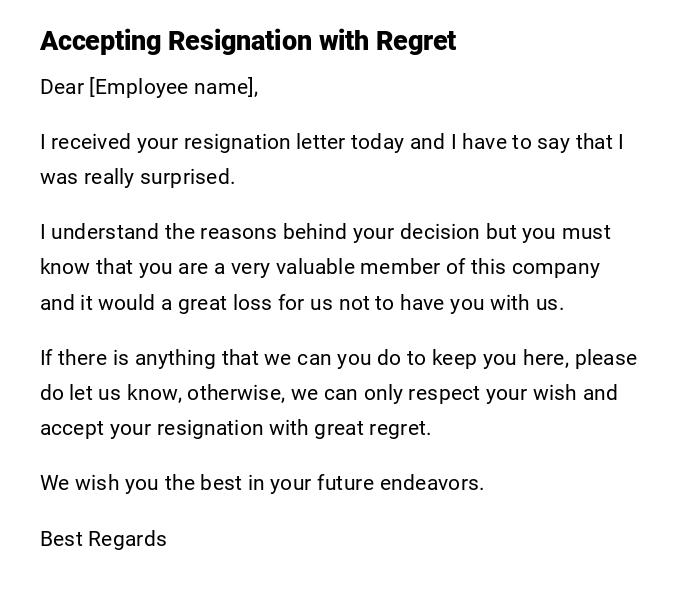 Accepting Resignation with Regret