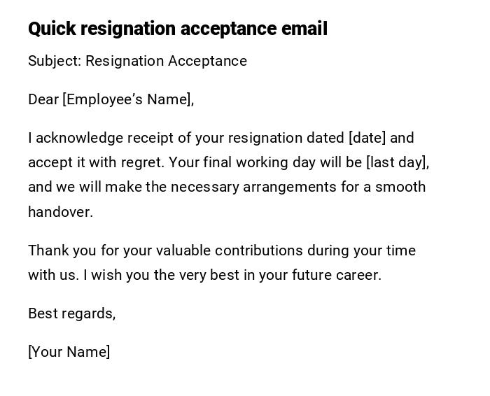 Quick resignation acceptance email Quick resignation acceptance email