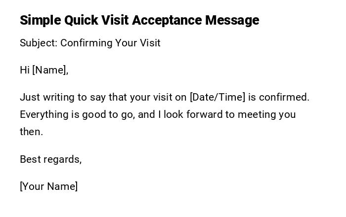 Simple Quick Visit Acceptance Message Simple Quick Visit Acceptance Message