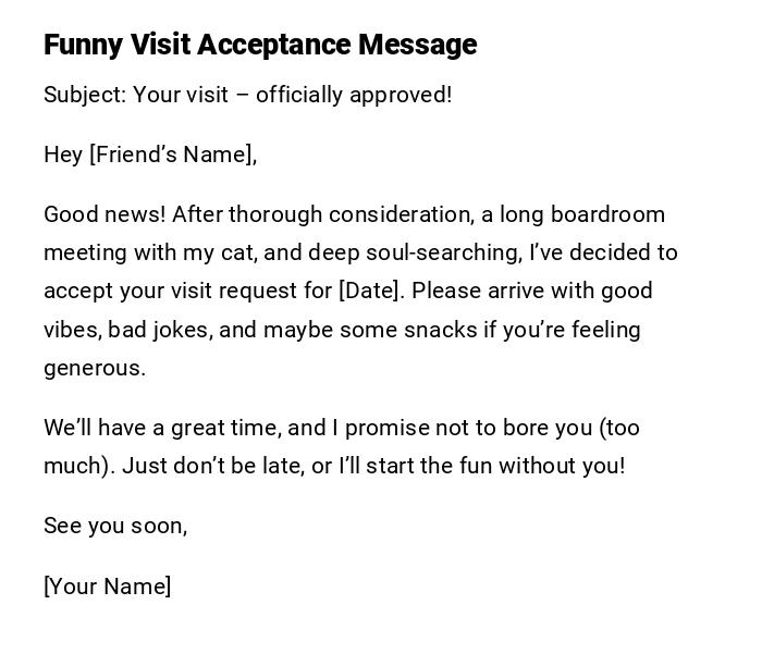 Funny Visit Acceptance Message Funny Visit Acceptance Message