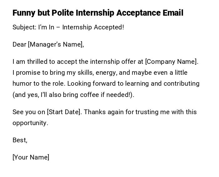 Funny but Polite Internship Acceptance Email