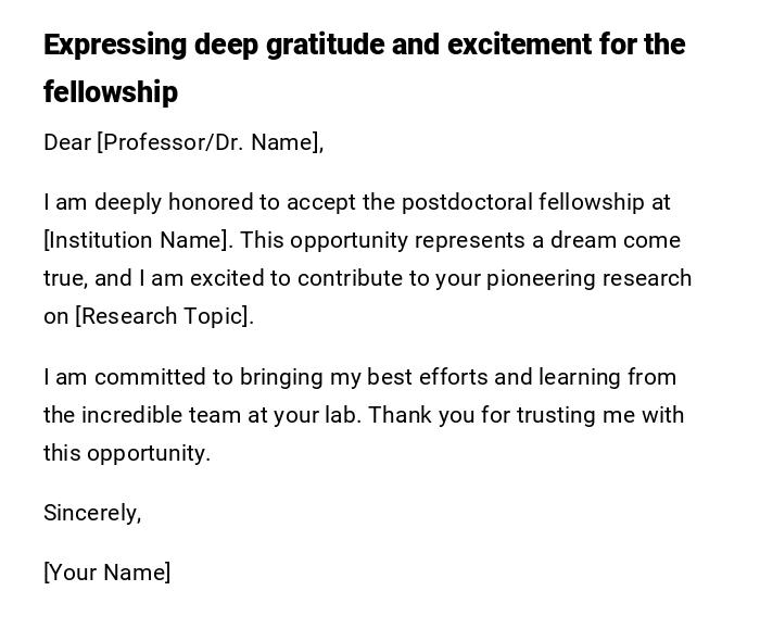 Expressing deep gratitude and excitement for the fellowship Expressing deep gratitude and excitement for the fellowship