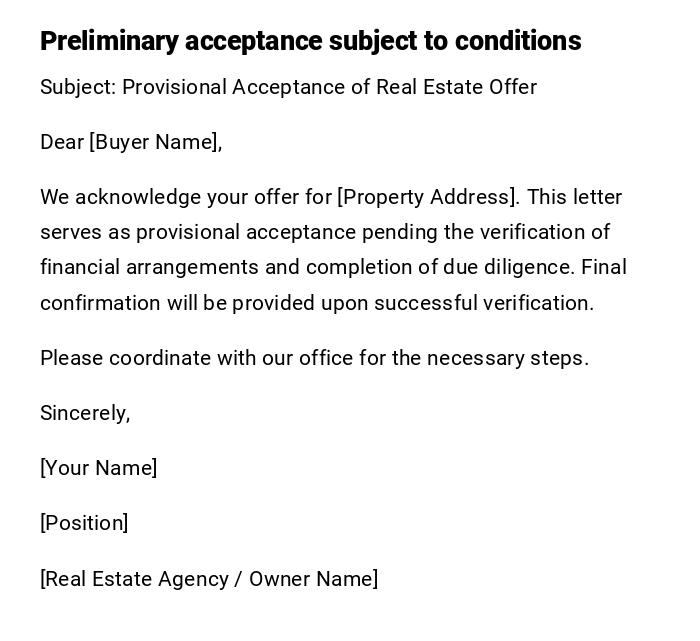 Preliminary acceptance subject to conditions Preliminary acceptance subject to conditions