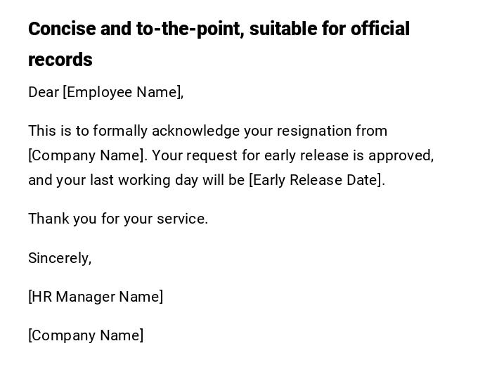 Concise and to-the-point, suitable for official records Concise and to-the-point, suitable for official records