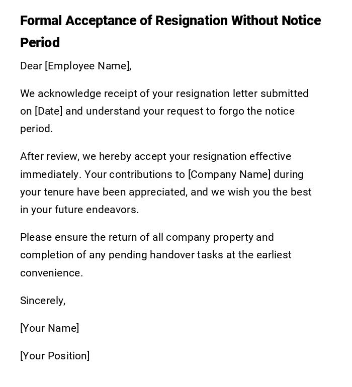 Formal Acceptance of Resignation Without Notice Period Formal Acceptance of Resignation Without Notice Period