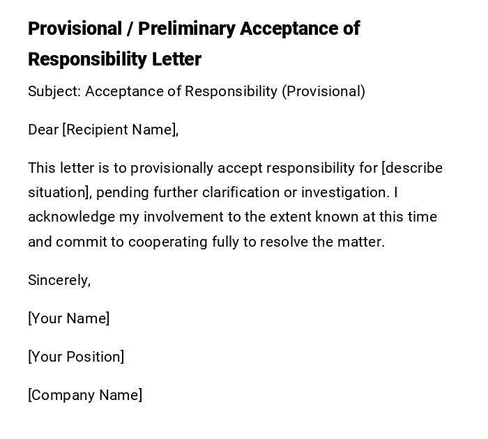 Provisional / Preliminary Acceptance of Responsibility Letter Provisional / Preliminary Acceptance of Responsibility Letter