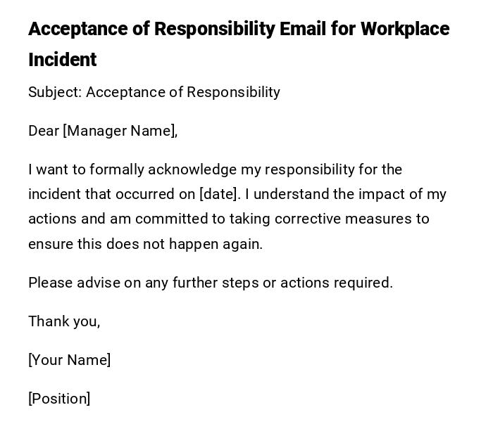 Acceptance of Responsibility Email for Workplace Incident Acceptance of Responsibility Email for Workplace Incident