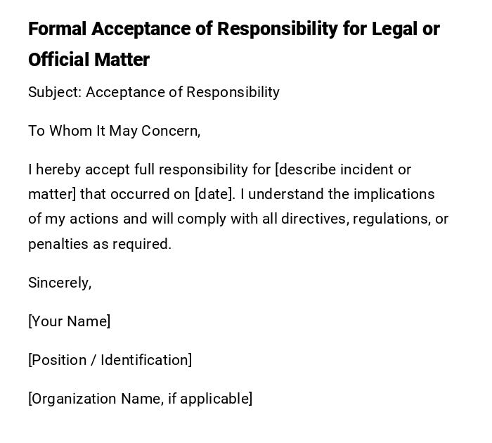 Formal Acceptance of Responsibility for Legal or Official Matter Formal Acceptance of Responsibility for Legal or Official Matter