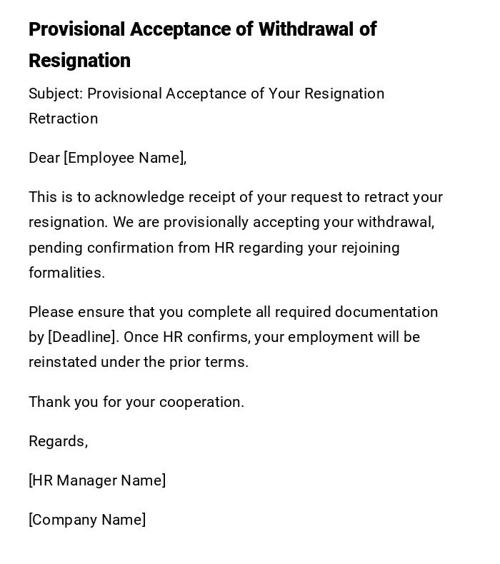Provisional Acceptance of Withdrawal of Resignation Provisional Acceptance of Withdrawal of Resignation