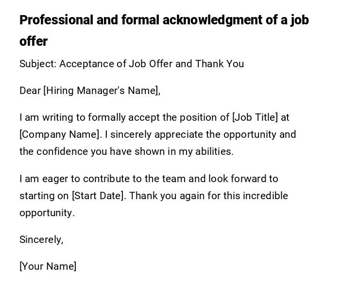 Professional and formal acknowledgment of a job offer Professional and formal acknowledgment of a job offer