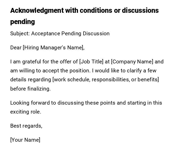 Acknowledgment with conditions or discussions pending Acknowledgment with conditions or discussions pending