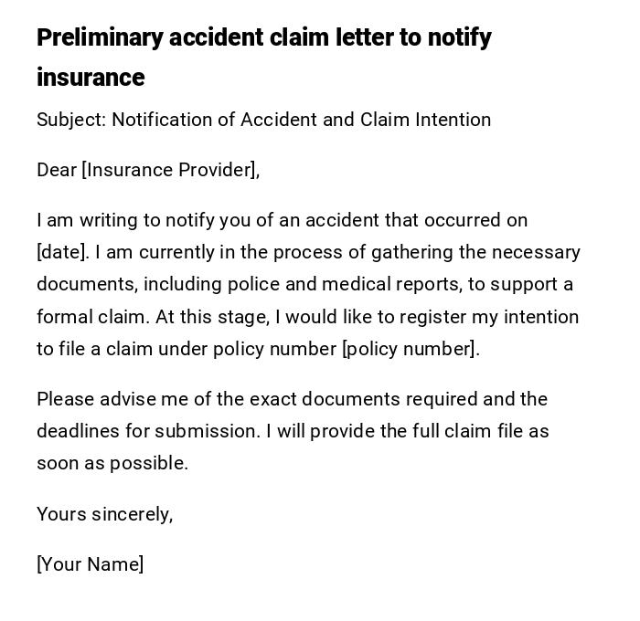 Preliminary accident claim letter to notify insurance Preliminary accident claim letter to notify insurance