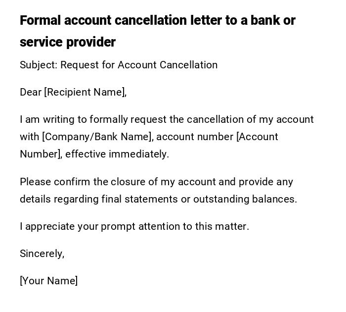 Formal account cancellation letter to a bank or service provider