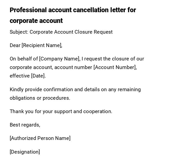 Professional account cancellation letter for corporate account