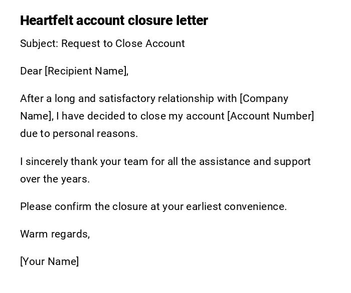 Heartfelt account closure letter