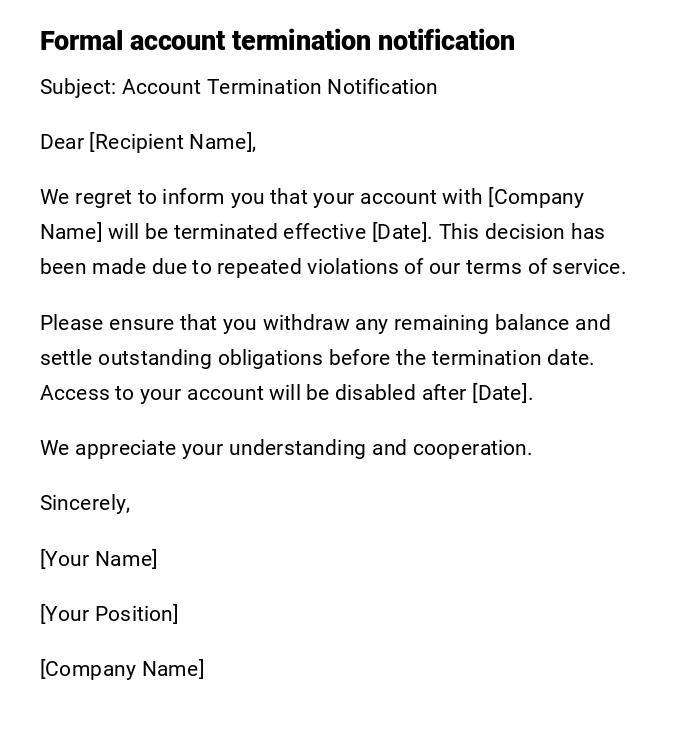 Formal account termination notification Formal account termination notification