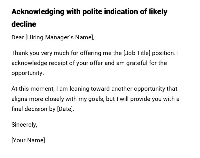Acknowledging with polite indication of likely decline Acknowledging with polite indication of likely decline