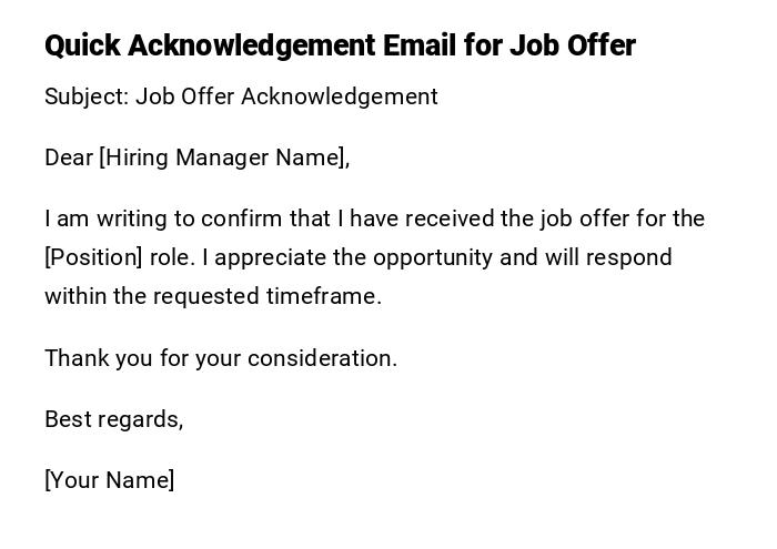 Quick Acknowledgement Email for Job Offer Quick Acknowledgement Email for Job Offer