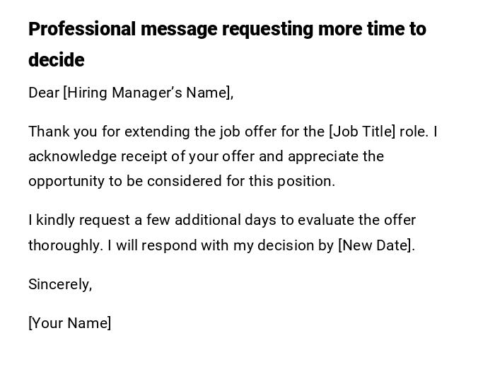 Professional message requesting more time to decide Professional message requesting more time to decide