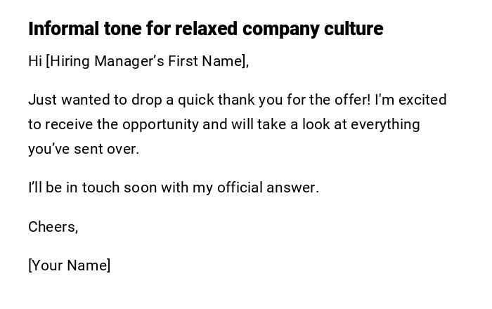 Informal tone for relaxed company culture Informal tone for relaxed company culture