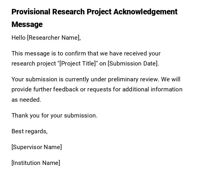 Provisional Research Project Acknowledgement Message