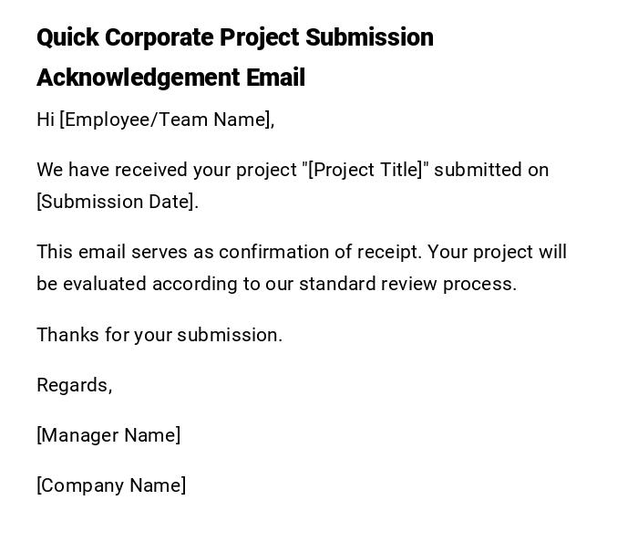 Quick Corporate Project Submission Acknowledgement Email
