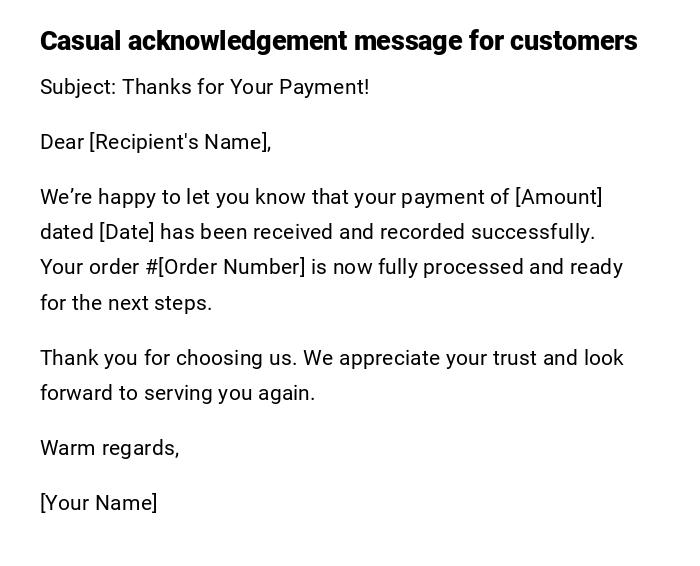 Casual acknowledgement message for customers