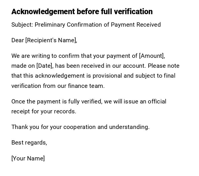 Acknowledgement before full verification