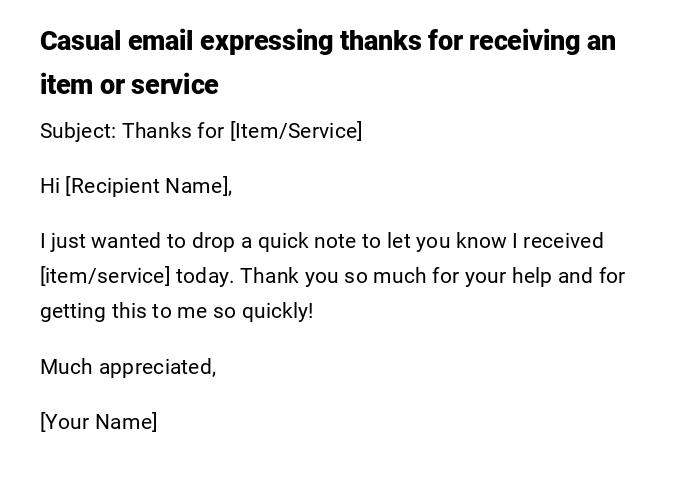 Casual email expressing thanks for receiving an item or service