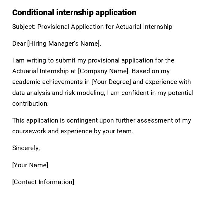 Conditional internship application Conditional internship application