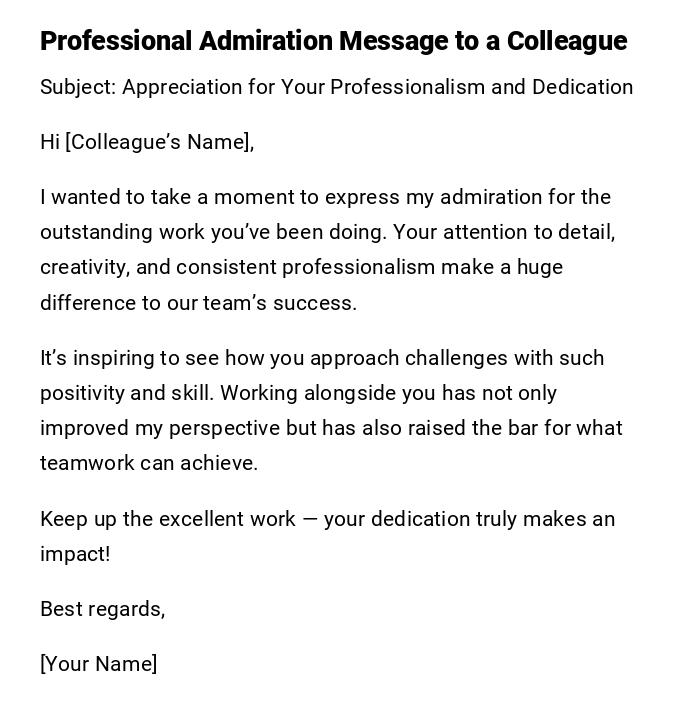 Professional Admiration Message to a Colleague Professional Admiration Message to a Colleague