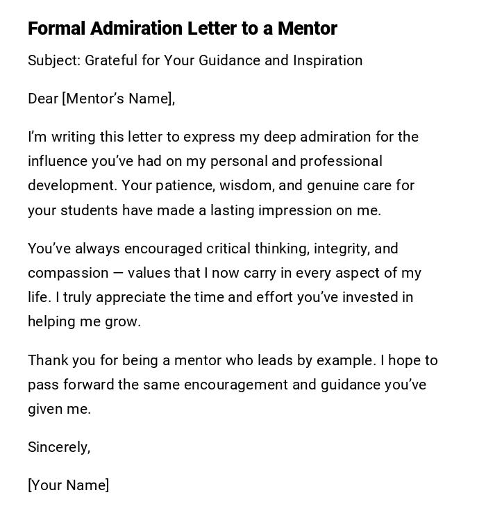 Formal Admiration Letter to a Mentor Formal Admiration Letter to a Mentor
