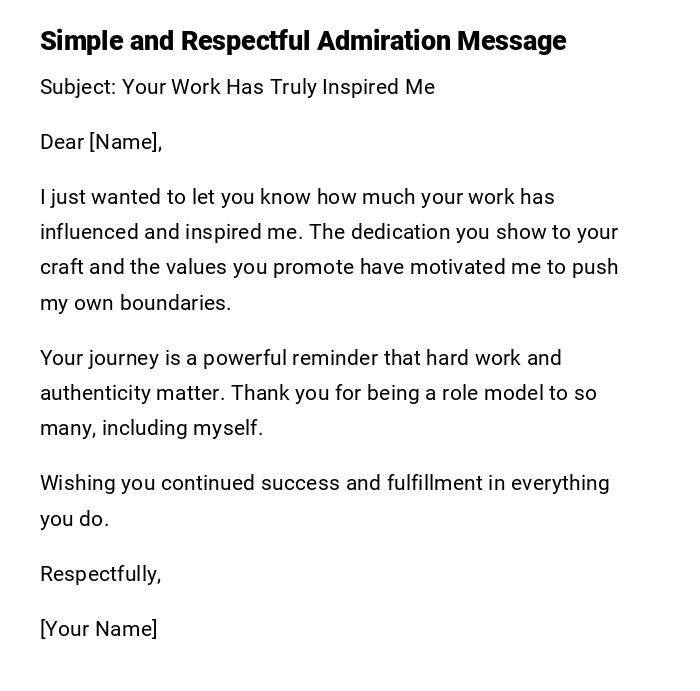 Simple and Respectful Admiration Message Simple and Respectful Admiration Message