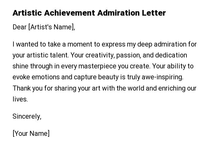 Artistic Achievement Admiration Letter