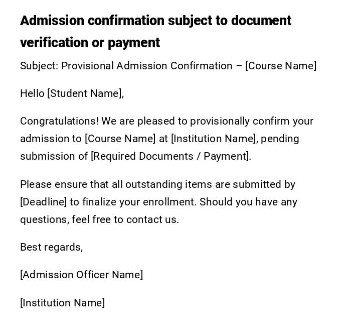 Admission confirmation subject to document verification or payment Admission confirmation subject to document verification or payment