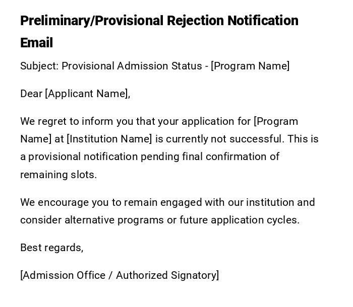 Preliminary/Provisional Rejection Notification Email Preliminary/Provisional Rejection Notification Email