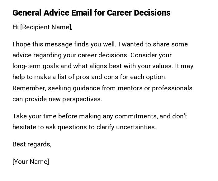General Advice Email for Career Decisions General Advice Email for Career Decisions