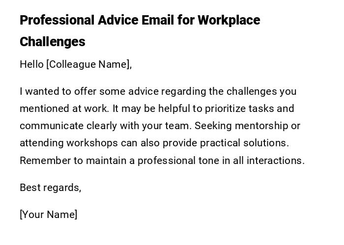 Professional Advice Email for Workplace Challenges Professional Advice Email for Workplace Challenges