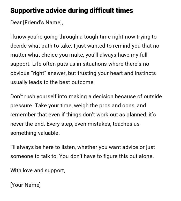 Supportive advice during difficult times Supportive advice during difficult times