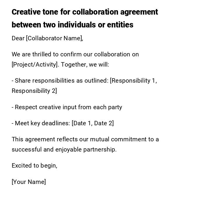Creative tone for collaboration agreement between two individuals or entities Creative tone for collaboration agreement between two individuals or entities