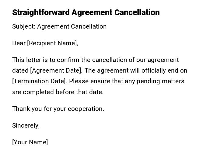 Straightforward Agreement Cancellation Straightforward Agreement Cancellation
