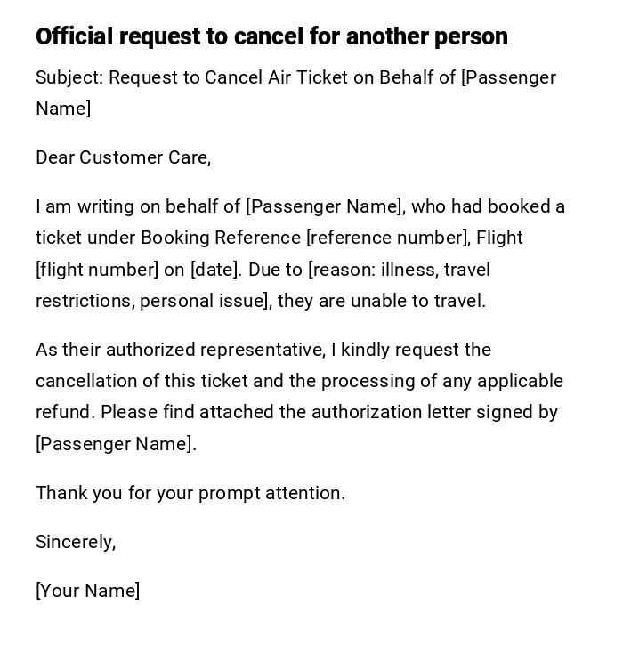 Official request to cancel for another person Official request to cancel for another person