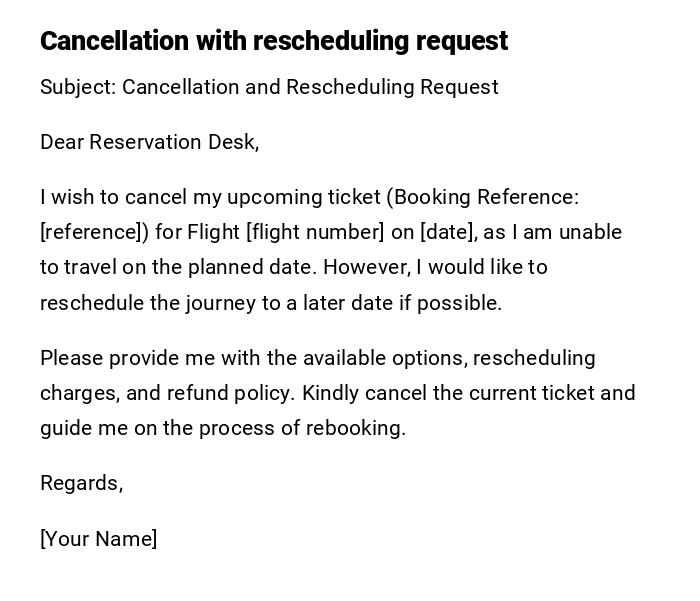 Cancellation with rescheduling request Cancellation with rescheduling request