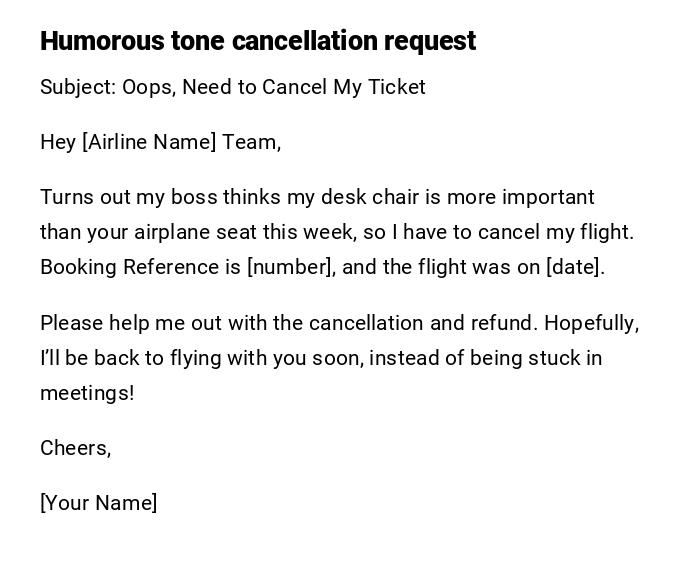 Humorous tone cancellation request Humorous tone cancellation request