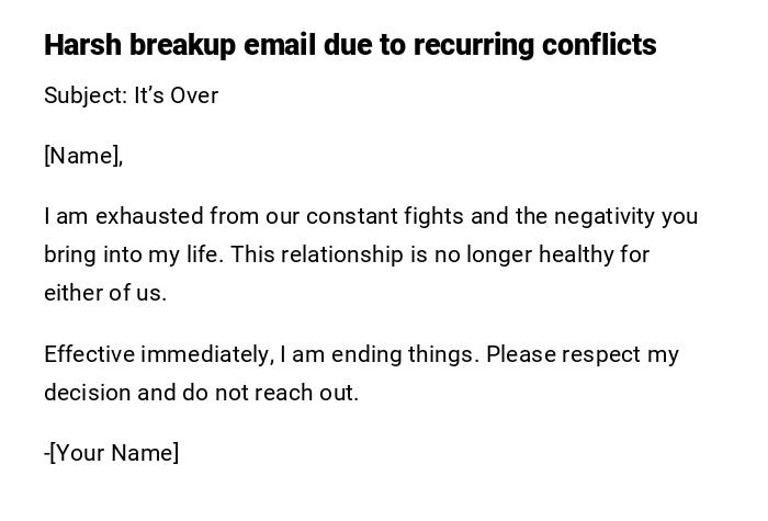 Harsh breakup email due to recurring conflicts Harsh breakup email due to recurring conflicts